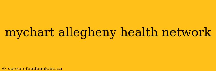 mychart allegheny health network