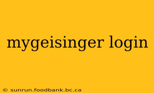 mygeisinger login