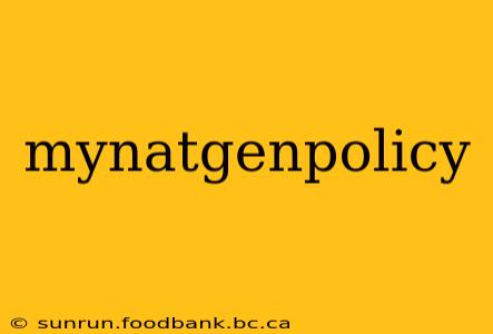mynatgenpolicy