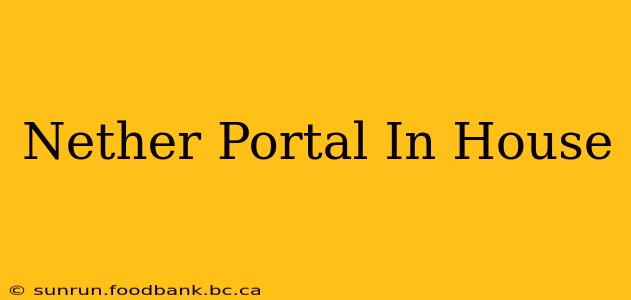 Nether Portal In House