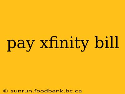 pay xfinity bill