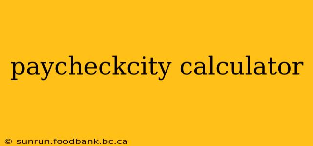paycheckcity calculator