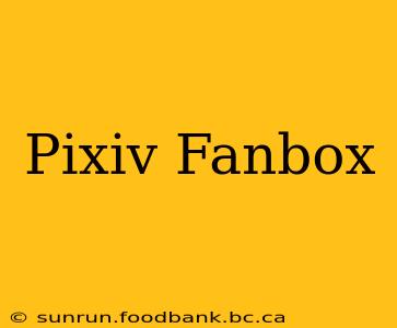 Pixiv Fanbox