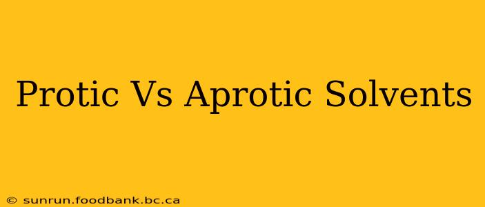 Protic Vs Aprotic Solvents