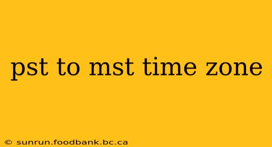 pst to mst time zone