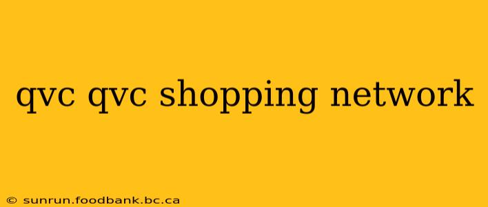 qvc qvc shopping network
