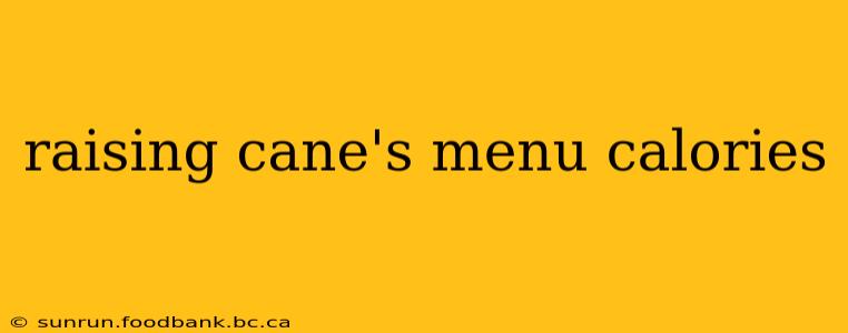 raising cane's menu calories