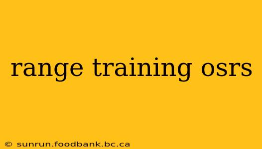 range training osrs