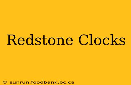 Redstone Clocks