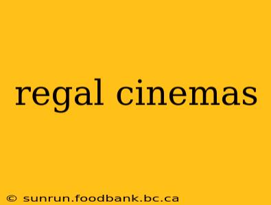 regal cinemas