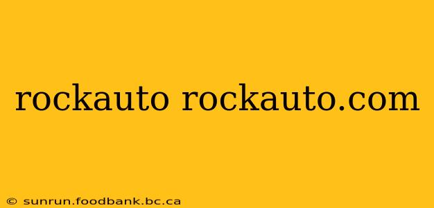 rockauto rockauto.com