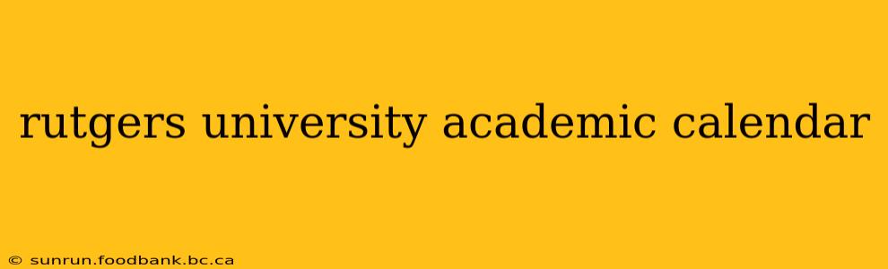rutgers university academic calendar