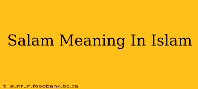 Salam Meaning In Islam