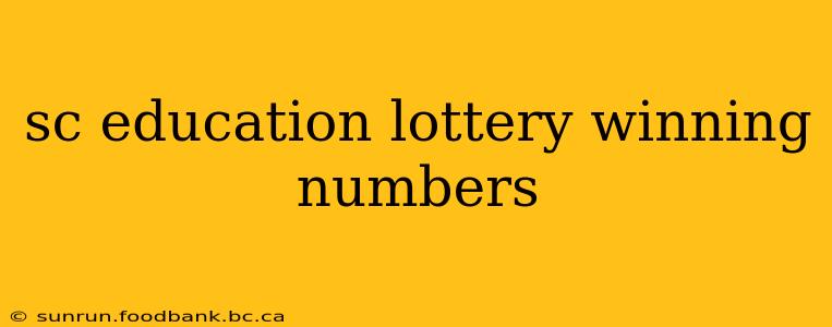 sc education lottery winning numbers