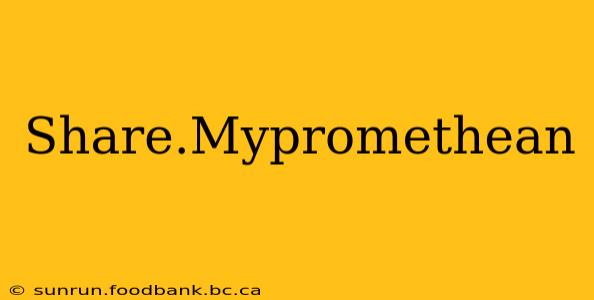 Share.Mypromethean