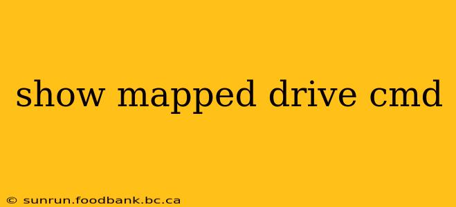 show mapped drive cmd