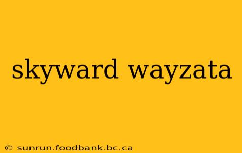 skyward wayzata