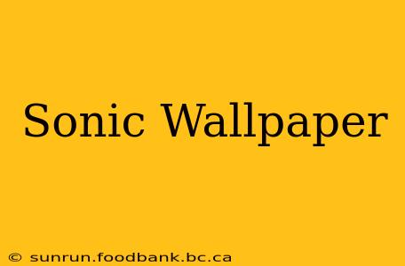 Sonic Wallpaper