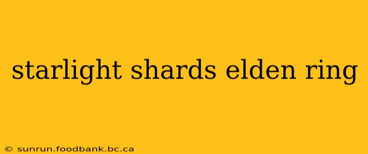 starlight shards elden ring