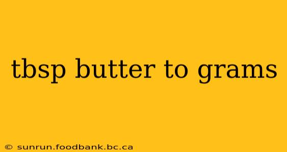 tbsp butter to grams