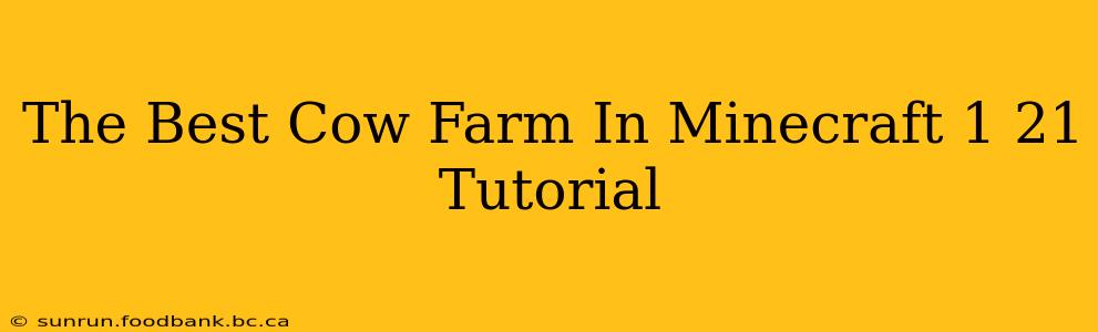 The Best Cow Farm In Minecraft 1 21 Tutorial