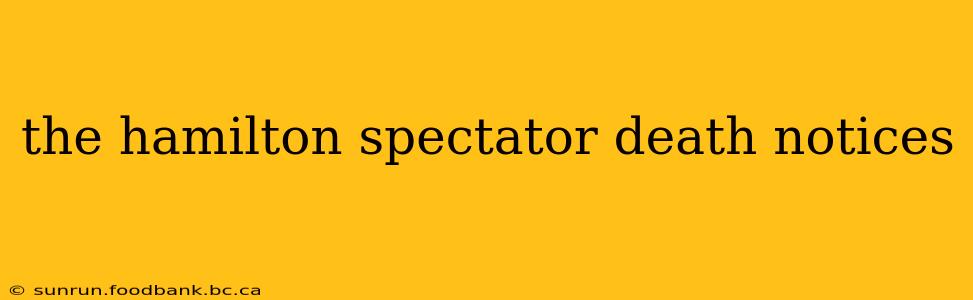 the hamilton spectator death notices