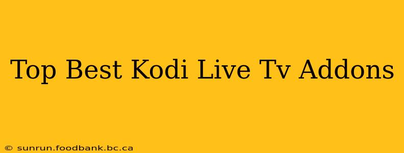Top Best Kodi Live Tv Addons
