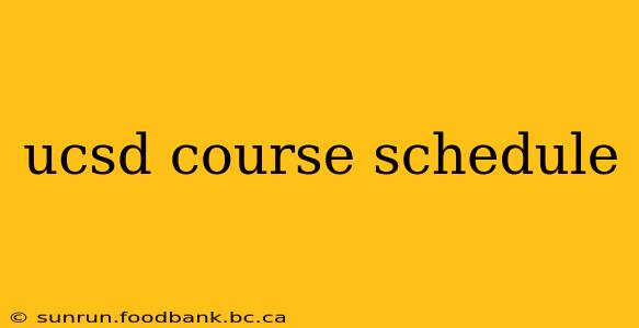 ucsd course schedule
