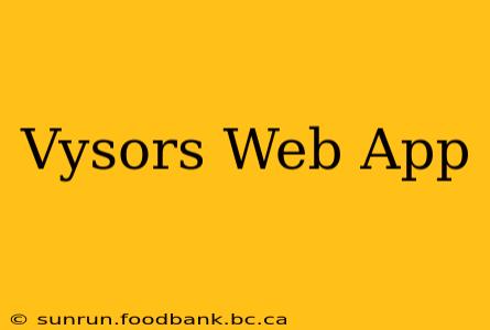 Vysors Web App