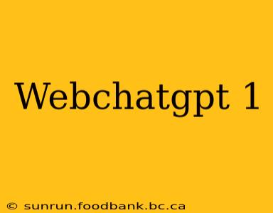 Webchatgpt 1