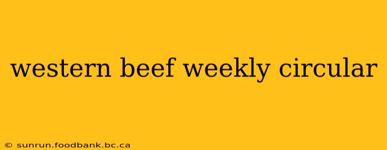 western beef weekly circular