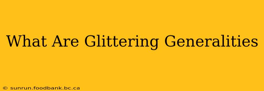 What Are Glittering Generalities