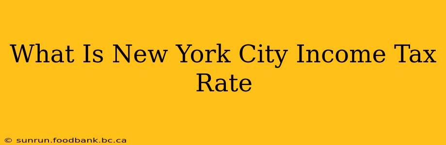 What Is New York City Income Tax Rate