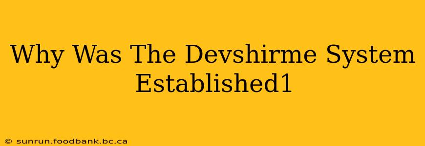Why Was The Devshirme System Established1