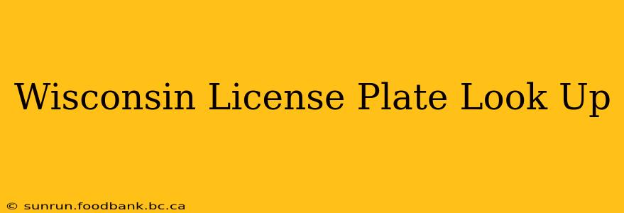 Wisconsin License Plate Look Up