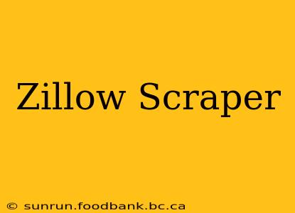 Zillow Scraper
